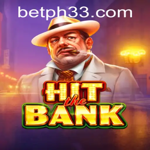 HitTheBank: A Thrilling Game Experience and PH33.COM's Revolutionizing Role