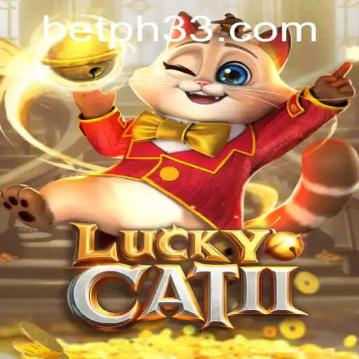 Unveiling the Thrills of LuckyCatII: Embrace the Fortune with PH33.COM