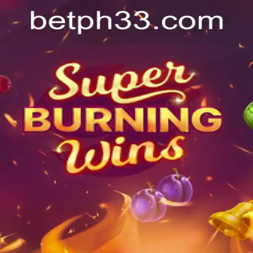 Exploring the Thrills of SuperBurningWins at PH33.COM